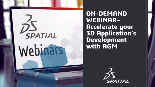Webinar - Accelerate your 3D Application’s Development with AGM