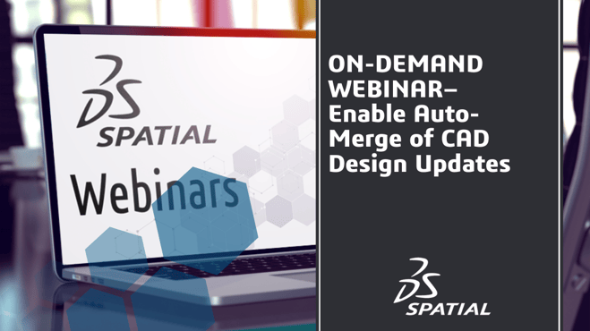 Webinar - Enable Auto-Merge of CAD Design Updates